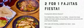 Chiquito catalogue | 2 For Fajitas Fiestai | 2025-05-14T00:00:00.000Z - 2025-05-31T00:00:00.000Z