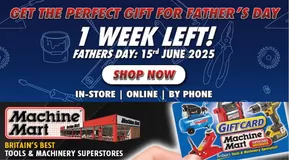 Machine Mart catalogue in Manchester | Father's Day  | 2025-06-09T00:00:00.000Z - 2025-06-15T00:00:00.000Z