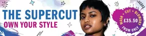 SuperCuts catalogue in Wakefield | Offer's | 2025-06-20T00:00:00.000Z - 2025-07-05T00:00:00.000Z