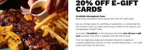 T.G.I. Friday's catalogue in Pentyrch | 20% Off E-Gift Cards | 2025-06-26T00:00:00.000Z - 2025-07-12T00:00:00.000Z