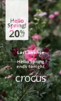 Crocus catalogue in South Oxhey | Hello Spring ! 20% Off` | 2026-04-08T00:00:00.000Z - 2026-04-21T00:00:00.000Z