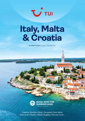 Tui catalogue | Italy,Malta & Croatia May 2025-October 2026 | 2025-05-01T00:00:00.000Z - 2026-10-31T00:00:00.000Z