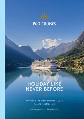 P&O Cruises catalogue | Holiday Like Never Before Sep 2024 - Oct 2026 | 2024-09-01T00:00:00.000Z - 2026-10-31T00:00:00.000Z
