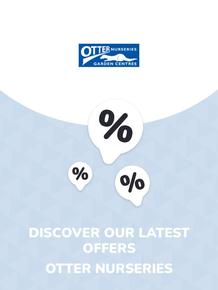 Otter Nurseries catalogue in Ottery St Mary | Offers Otter Nurseries | 2023-10-05T00:00:00.000Z - 2025-10-29T00:00:00.000Z