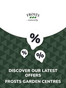 Frosts Garden Centres catalogue | Offers Frosts Garden Centres | 2023-10-05T00:00:00.000Z - 2025-10-29T00:00:00.000Z
